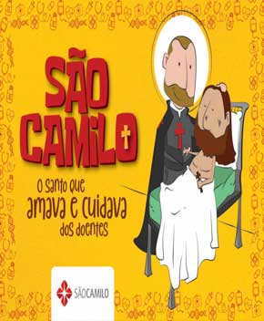 Capa do livro São Camilo – O Santo que Amava e Cuidava dos Doentes