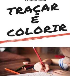 Capa de Alfabeto: Traçar e Colorir – Eliana Max