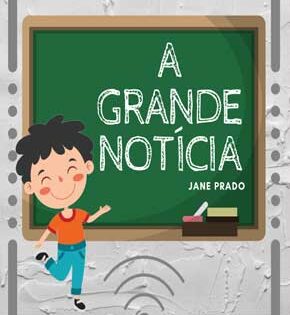 Capa de A Grande Notícia – Jane Prado