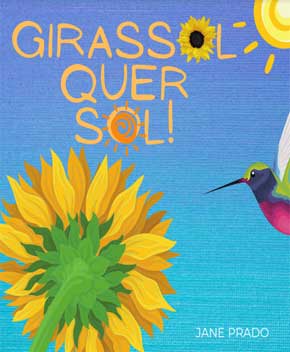 Capa do livro Girassol Quer Sol – Jane Prado