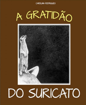 Capa do livro A Gratidão do Suricato – Carolina Rodrigues