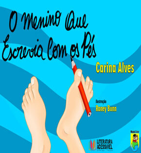 Capa de O Menino Que Escrevia Com os Pés – Carina Alves