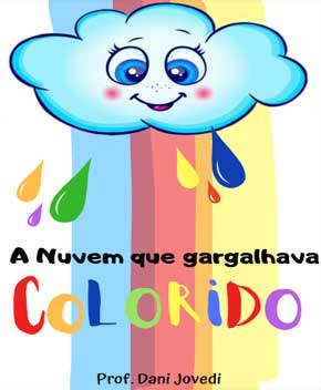Capa do livro A Nuvem que Gargalhava Colorido – Dani Jovedi