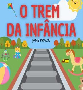 Capa de O Trem da Infância – Jane Prado