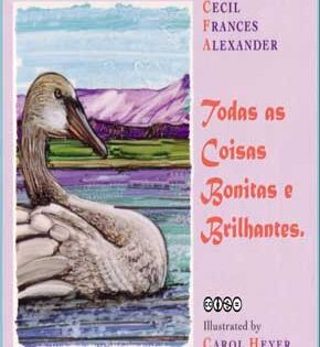 Capa de Todas as Coisas Bonitas e Brilhantes – Cecil Alexander
