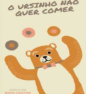Capa de O Ursinho Não Quer Comer – Maria Cristina Lopes