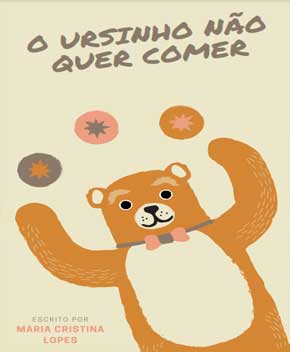 Capa do livro O Ursinho Não Quer Comer – Maria Cristina Lopes