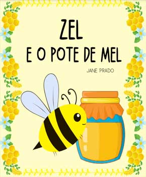 Capa do livro Zel e o Pote de Mel – Jane Prado
