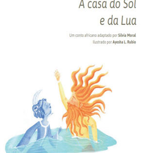Capa de A Casa do Sol e da Lua – Sílvia Moral
