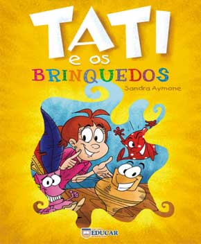 Capa do livro Tati e os Brinquedos – Sandra Aymone