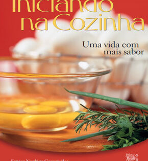 Capa de Iniciando na Cozinha – Uma Vida Com Mais Sabor