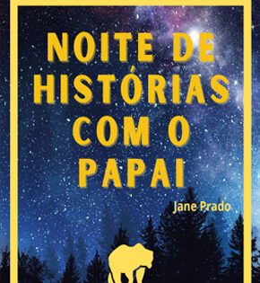 Capa de Noite de Histórias com o Papai – Jane Prado