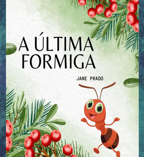 Capa de A Última Formiga – Jane Prado