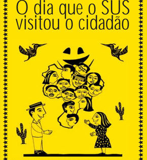 Capa de O Dia que o SUS Visitou o Cidadão – Lincoln Macário