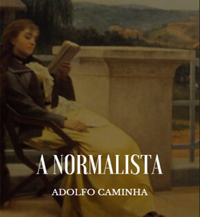 Capa de A Normalista – Adolfo Caminha