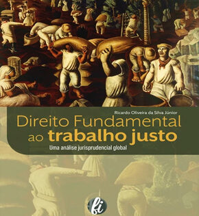Capa de Direito Fundamental ao Trabalho Justo – Ricardo Oliveira