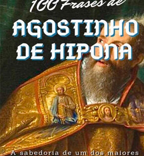 Capa de Agostinho de Hipona – 100 Frases