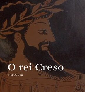 Capa de O Rei Creso – Heródoto