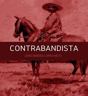 Capa de Contrabandista – João Simões Lopes Neto