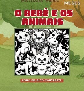 Capa de O Bebê e os Animais – Maynara Abreu