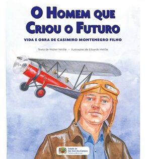 Capa de O Homem que Criou o Futuro – Walter Vetillo