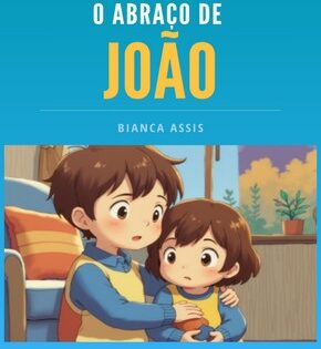 Capa de O Abraço de João – Bianca Assis