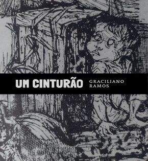 Capa de Um Cinturão – Graciliano Ramos
