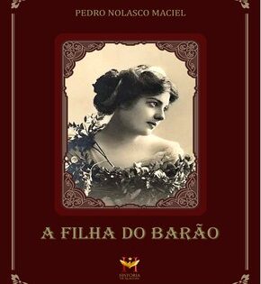 Capa de A Filha do Barão – Pedro Nolasco Maciel