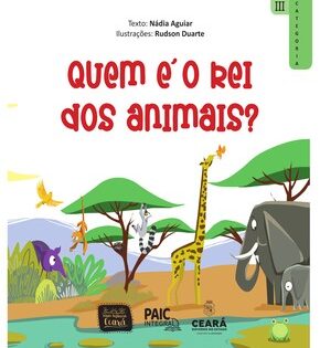 Capa de Quem é o Rei dos Animais – Respeito e Empatia