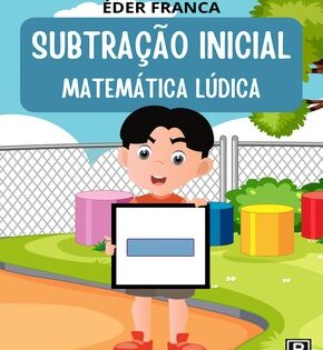 Capa de Subtração Inicial – Matemática Lúdica