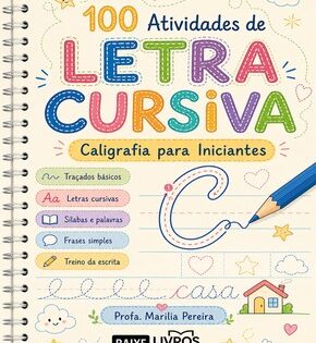 Capa de 100 Atividades de Letra Cursiva – Caligrafia para Iniciantes