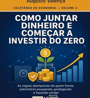 como-juntar-dinheiro-e-comecar-a-investir-do-zero.pdf