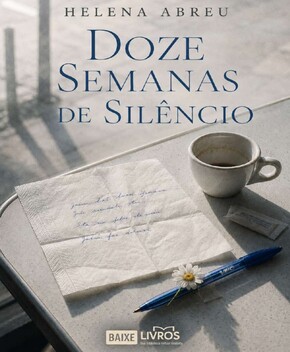 Capa do livro Doze Semanas de Silêncio – Helena Abreu