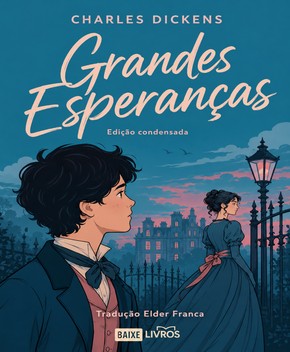 Capa do livro Grandes Esperanças – Charles Dickens