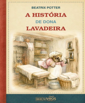 Capa do livro A História de Dona Lavadeira – Beatrix Potter