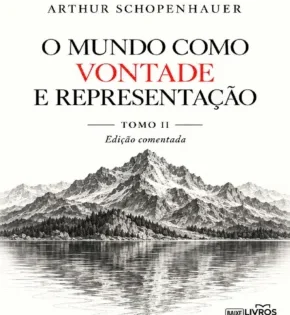 o-mundo-como-vontade-e-representacao-tomo-ii.pdf