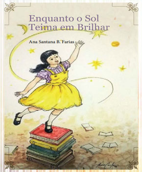 Enquanto o Sol Teima em Brilhar - Ana Farias PDF Grátis | Baixe Livros